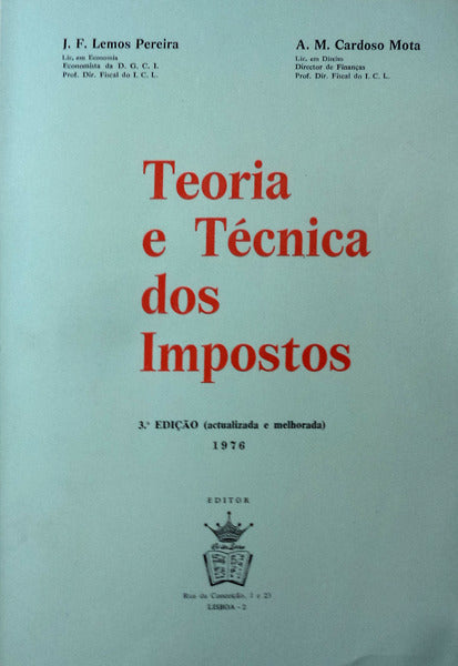 TEORIA E TÃ‰CNICA DOS IMPOSTOS. [3.Âª EDIÃ‡ÃƒO]