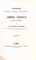RECHERCHES HISTORIQUES, CRITIQUES ET BIBLIOGRAPHIQUES SUR AMÃ‰RIC VESPUCE.