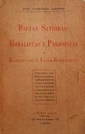 POETAS SATÃRICOS MORALISTAS E PARODISTAS.
