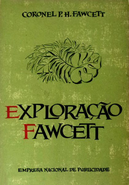 EXPLORAÃ‡ÃƒO FAWCETT.