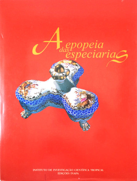A EPOPEIA DAS ESPECIARIAS.