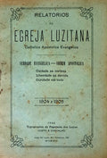 RELATORIOS DA EGREJA LUZITANA CATHOLICA APOSTOLICA EVANGELICA.