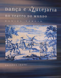 DANÃ‡A E AZULEJARIA NO TEATRO DO MUNDO.