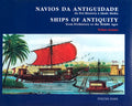 NAVIOS DA ANTIGUIDADE DA PRÃ‰-HISTÃ“RIA Ã€ IDADE MÃ‰DIA. SHIPS OF ANTIQUITY FROM PREHISTORY TO THE MIDDLE AGES