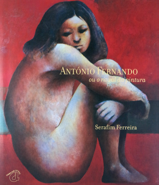 ANTÃ“NIO FERNANDO OU O RITUAL DA PINTURA.