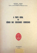 A PARTE GERAL DO CÃ“DIGO DAS SOCIEDADES COMERCIAIS.