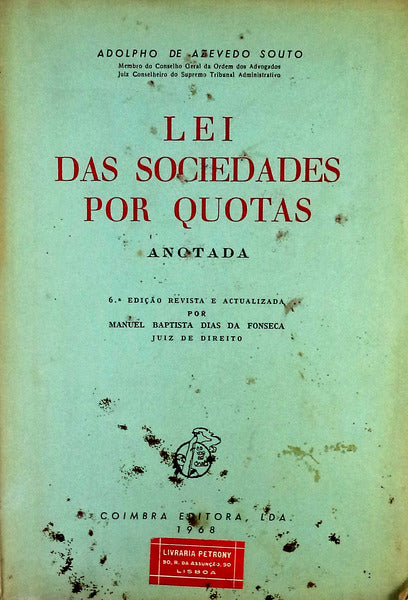 LEI DAS SOCIEDADES POR QUOTAS. [6.Âª EDIÃ‡ÃƒO]