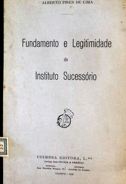 FUNDAMENTO E LEGITIMIDADE DO INSTITUTO SUCESSÃ“RIO.