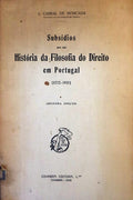 SUBSÃDIOS PARA UMA HISTÃ“RIA DA FILOSOFIA DO DIREITO EM PORTUGAL (1772-1911). [2.Âª EDIÃ‡ÃƒO]