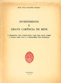 INVESTIMENTO E GRAVE CARÃŠNCIA DE BENS.