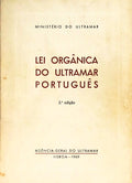 LEI ORGÃ‚NICA DO ULTRAMAR PORTUGUÃŠS. [2.Âª EDIÃ‡ÃƒO]