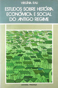 ESTUDOS SOBRE HISTÃ“RIA ECONÃ“MICA E SOCIAL DO ANTIGO REGIME.