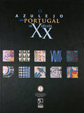 O AZULEJO EM PORTUGAL NO SÃ‰CULO XX.