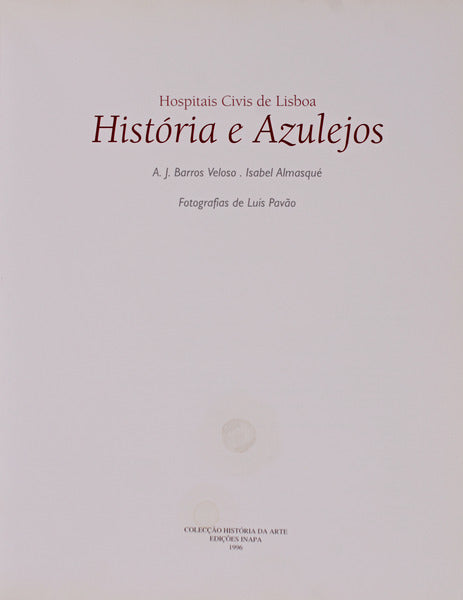HOSPITAIS CIVIS DE LISBOA: HISTÃ“RIA E AZULEJOS.