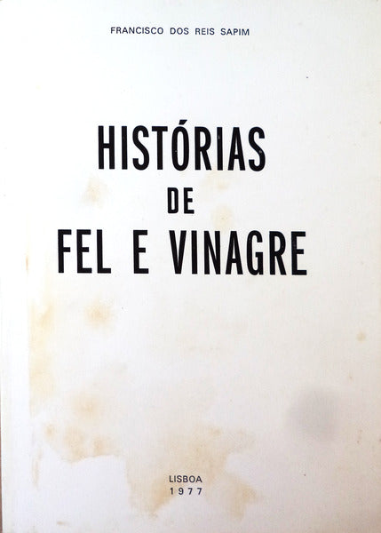 HISTÃ“RIAS DE FEL E VINAGRE.