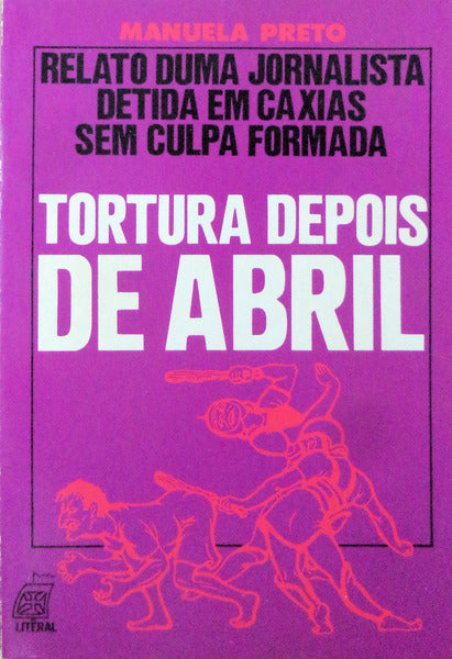 TORTURA DEPOIS DE ABRIL.
