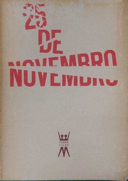 VINTE E CINCO DE NOVEMBRO.