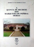 A QUINTA DE RECREIO DOS MARQUESES DE POMBAL OEIRAS.