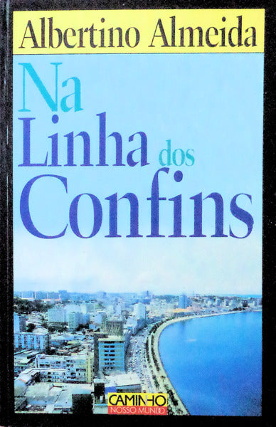 NA LINHA DOS CONFINS.