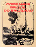 COMPANHIA BRAÃ‡AL DO BACALHAU.