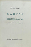 CARTAS E BILHETES-POSTAIS A JUSTINO DE MONTALVÃƒO.