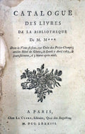 CATALOGUE DES LIVRES DE LA BIBLIOTHEQUE De M. M*** [1783].