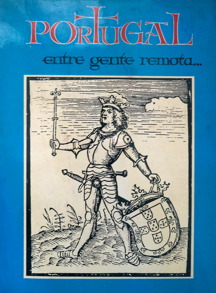 PORTUGAL ENTRE GENTE REMOTA...