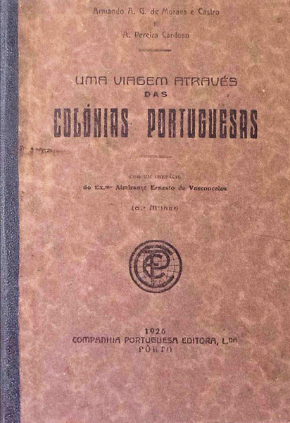UMA VIAGEM ATRAVÃ‰S DAS COLÃ“NIAS PORTUGUESAS.