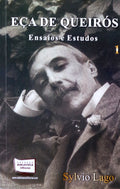 EÃ‡A DE QUEIRÃ“S. ENSAIOS E ESTUDOS.