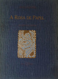 A ROSA DE PAPEL. MYSTERIO N' UM CANTICO.
