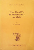 UNE FAMILLE DE MARCHANDS: LES RUIZ.