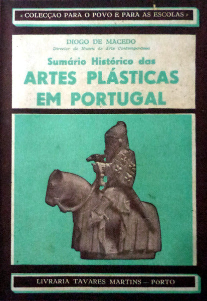 SUMÃRIO HISTÃ“RICO DAS ARTES PLÃSTICAS EM PORTUGAL.