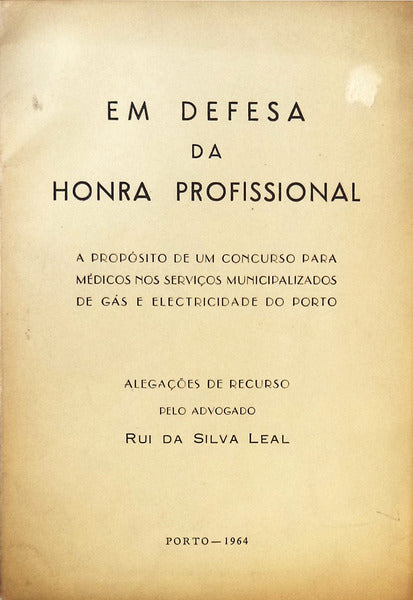 EM DEFESA DA HONRA PROFISSIONAL.