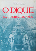 O DIQUE DA RIBEIRA DAS NAUS.