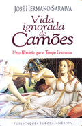 VIDA IGNORADA DE CAMÃ•ES.