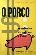 O PORCO. [1.Âª EDIÃ‡ÃƒO]