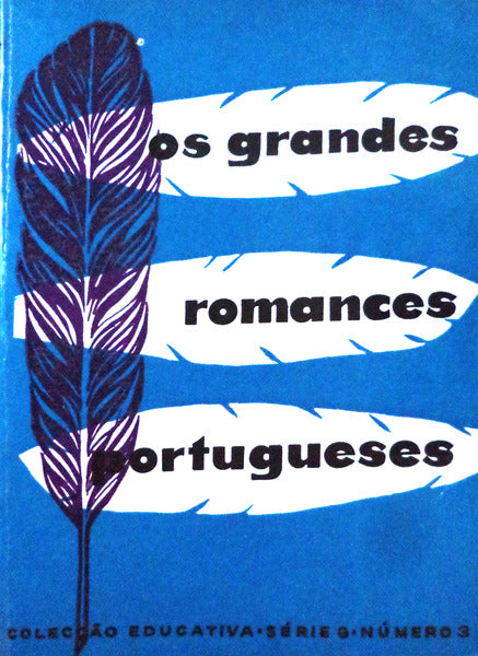 OS GRANDES ROMANCES PORTUGUESES. [2.Âª EDIÃ‡ÃƒO]