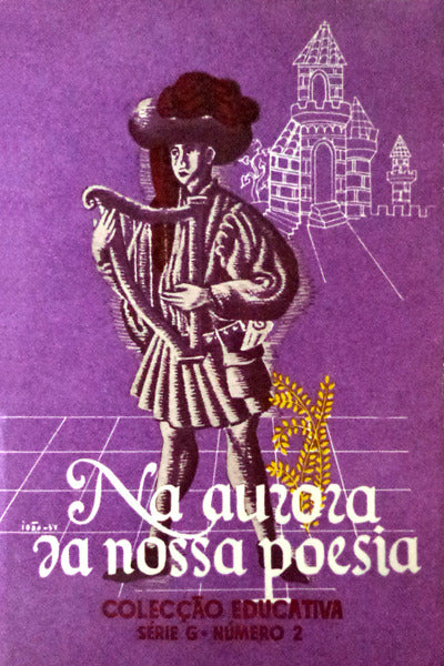 NA AURORA DA NOSSA POESIA. [2.Âª EDIÃ‡ÃƒO]