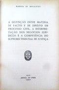A DISTINÃ‡ÃƒO ENTRE MATÃ‰RIA DE FACTO E DE DIREITO EM PROCESSO CIVIL,