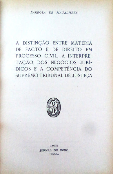 A DISTINÃ‡ÃƒO ENTRE MATÃ‰RIA DE FACTO E DE DIREITO EM PROCESSO CIVIL,