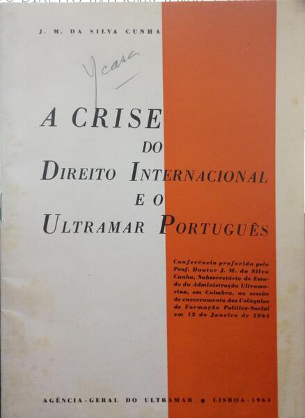 A CRISE DO DIREITO INTERNACIONAL E O ULTRAMAR PORTUGUÃŠS.