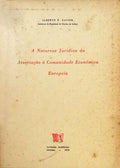 A NATUREZA JÃšRIDICA DA ASSOCIAÃ‡ÃƒO Ã€ COMUNIDADE ECONÃ“MICA EUROPEIA.