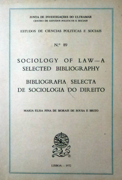 SOCIOLOGY OF LAW - A SELECTED BIBLIOGRAPHY / BIBLIOGRAFIA SELECTA DE SOCIOLOGIA DO DIREITO.