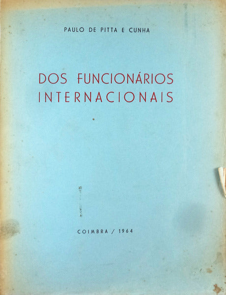 DOS FUNCIONÃRIOS INTERNACIONAIS.