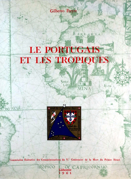 LE PORTUGAIS ET LES TROPIQUES.