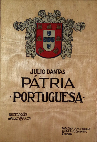 PÃTRIA PORTUGUESA. [01.Âª EDIÃ‡ÃƒO]