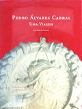PEDRO ÃLVARES CABRAL: UMA VIAGEM.