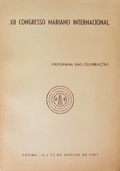 DÃ‰CIMO SEGUNDO CONGRESSO MARIANO INTERNACIONAL.