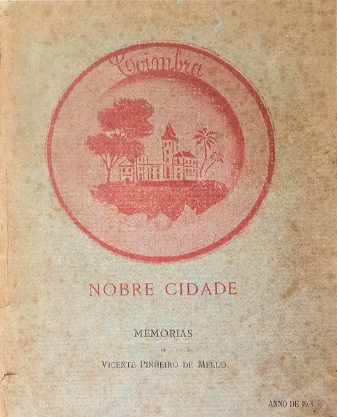 COIMBRA NOBRE CIDADE. MEMORIAS.