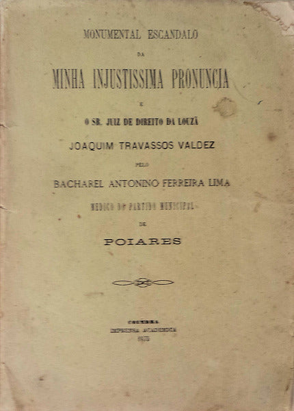 MONUMENTAL ESCANDALO DA MINHA INJUSTISSIMA PRONUNCIA.